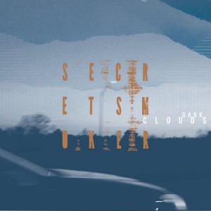 收聽Secret Smoker的Blind Fold歌詞歌曲