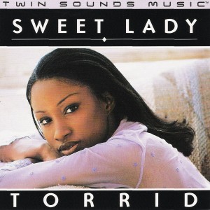收听Torrid的Sweet Lady (Extended Mix)歌词歌曲