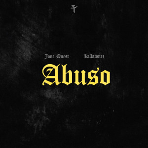 อัลบัม Abuso ศิลปิน Jone Quest