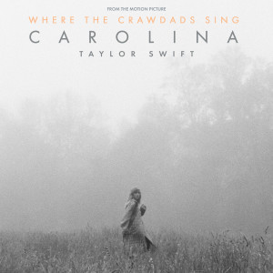 ดาวน์โหลดและฟังเพลง Carolina (From The Motion Picture “Where The Crawdads Sing”) พร้อมเนื้อเพลงจาก Taylor Swift