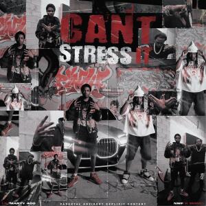 Listen to Can’t Stress It (Explicit) song with lyrics from LilMarty400