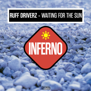 Dengarkan lagu Waiting For The Sun (Santana's Hornless Mix) nyanyian Ruff Driverz dengan lirik