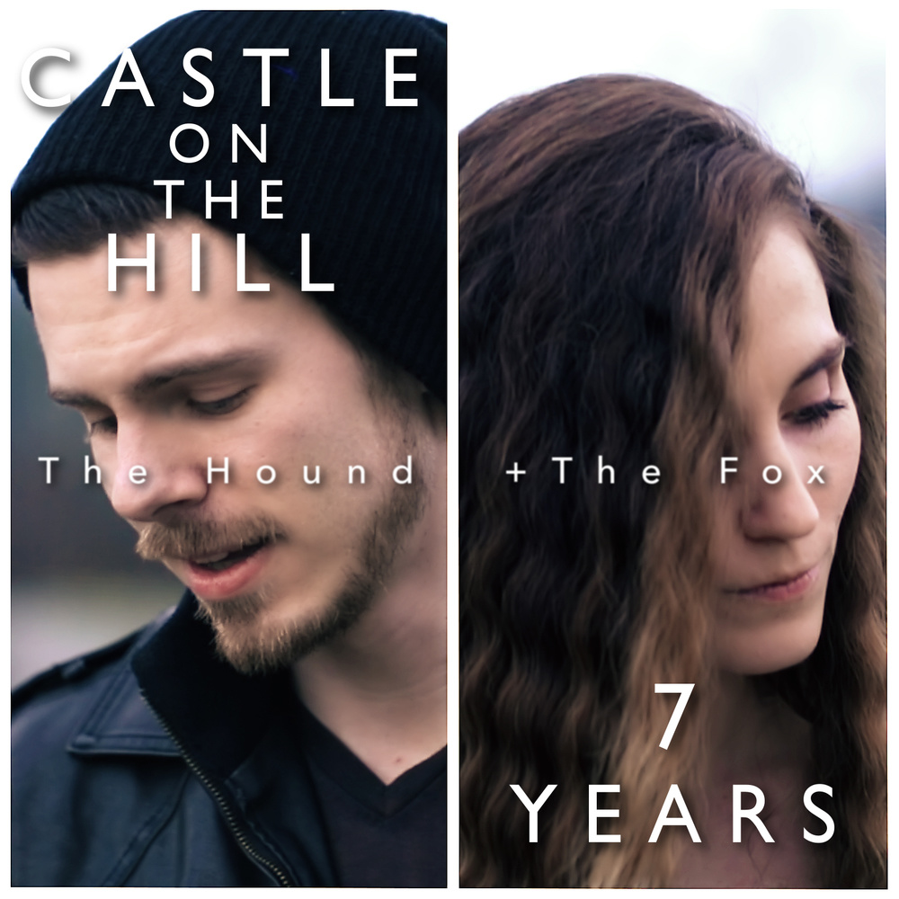 Castle On the Hill / 7 Years