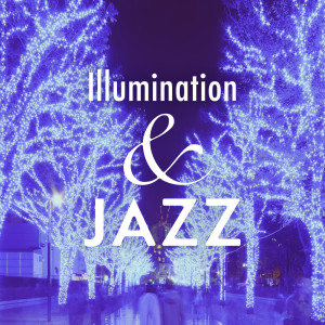 Illumination & Jazz: Music for Twinkling Winter Nights