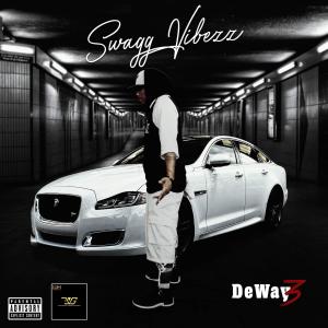 收聽Deway3的Swagg Vibezz (feat. Y.L.A) (Explicit)歌詞歌曲