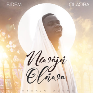 Album Niwaju Oluwa from Bidemi Olaoba