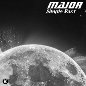 Listen to Simple Past (K21 Extended) song with lyrics from Major