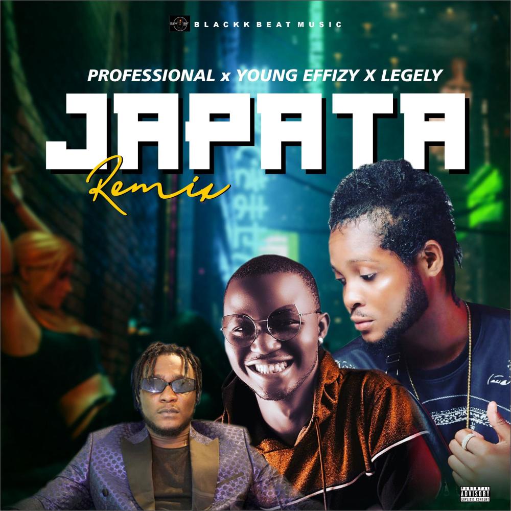 Japata(feat. Young Effizy & Legely) (Remix|Explicit)