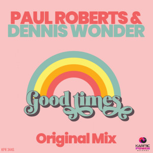 Listen to Good Times song with lyrics from Paul Roberts