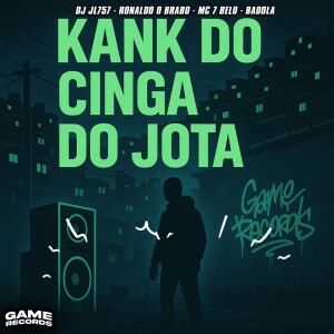 的专辑Kank Do Cinga Do Jota (Explicit)