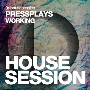 收听Pressplays的Working歌词歌曲