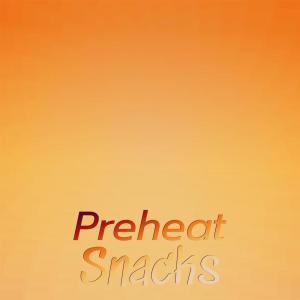 Album Preheat Snacks from Various