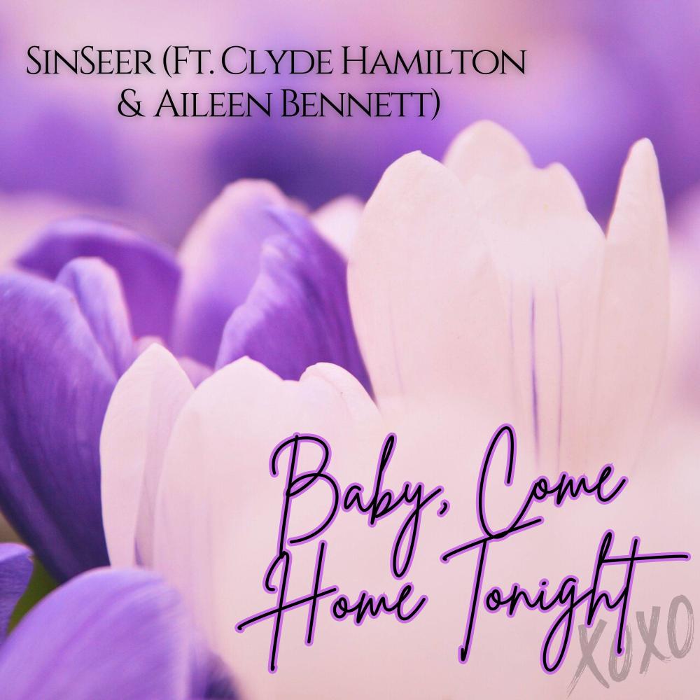 Baby, Come Home Tonight (feat. Clyde Hamilton & Aileen Bennett)