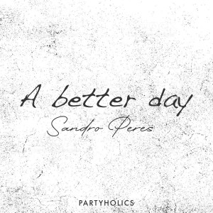 อัลบัม A Better Day ศิลปิน Sandro Peres