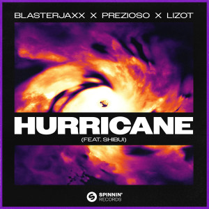 BlasterJaxx的專輯Hurricane (feat. SHIBUI)