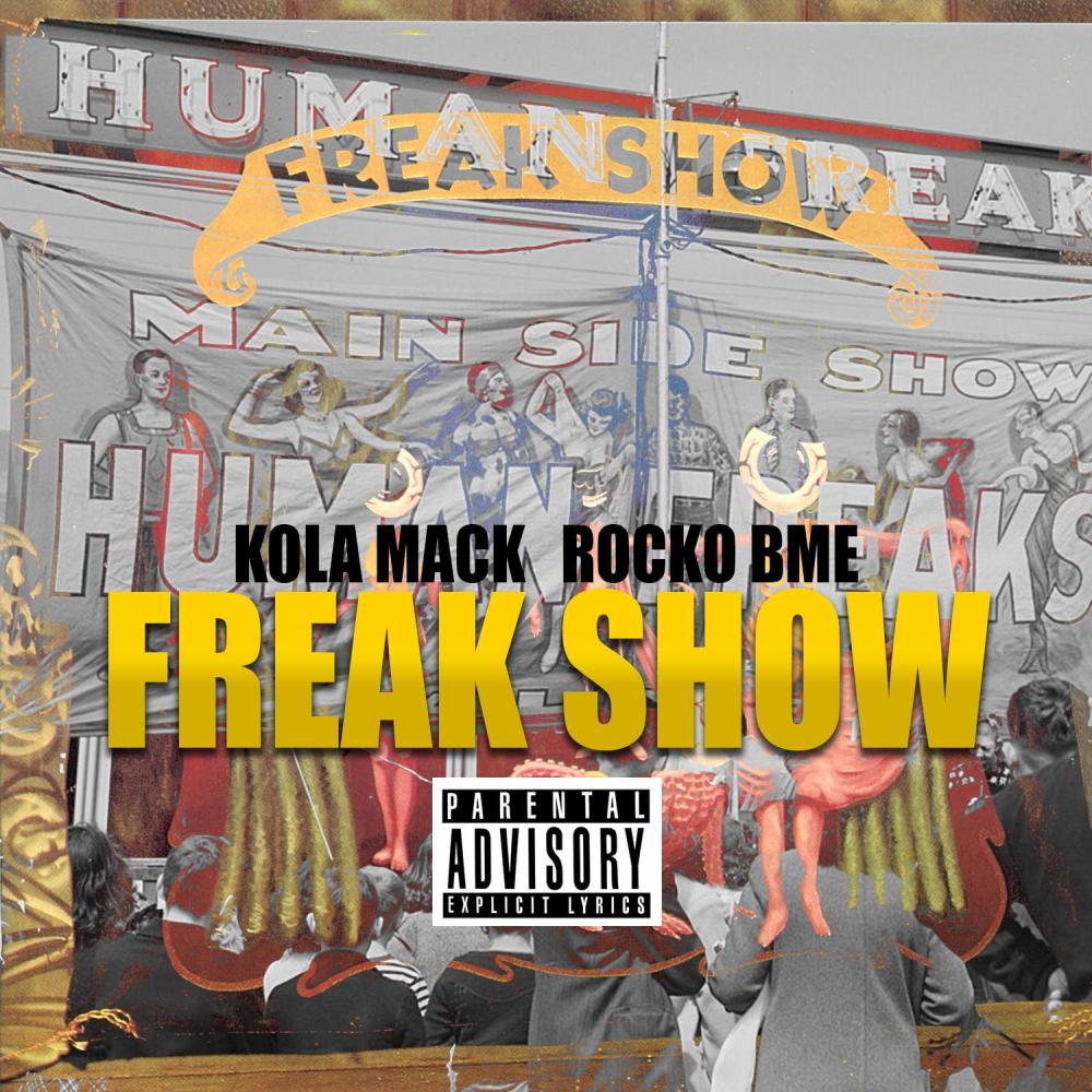 Freak Show (feat. Rocko BME) (Explicit)