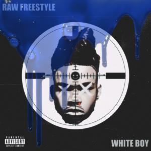 อัลบัม RAW Freestyle (Explicit) ศิลปิน White Boy