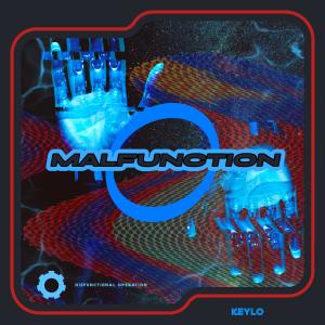 ดาวน์โหลดและฟังเพลง Malfunction พร้อมเนื้อเพลงจาก Keylo