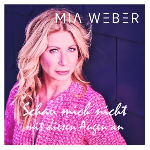 Album Schau mich nicht mit diesen Augen an from Mia Weber