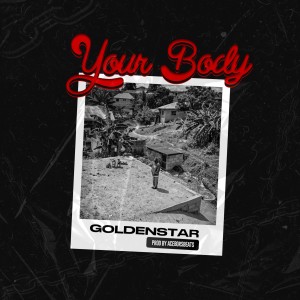 收聽Golden Star的Your Body歌詞歌曲