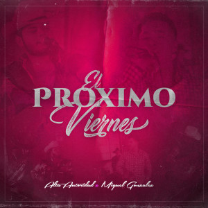 Album El Proximo Viernes from Alta Autoridad