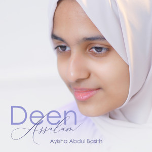 Album Deen Assalam from Ayisha Abdul Basith