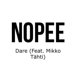 Dare的專輯NOPEE (feat. Mikko Tähti) (Explicit)