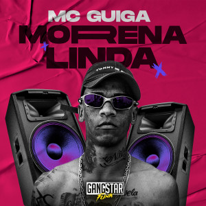 Dengarkan Morena Linda lagu dari MC Guiga dengan lirik