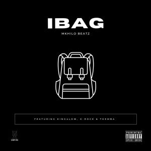 Listen to iBAG (feat. King4low, K-Rock & THEMBA) (Explicit) song with lyrics from Mkhilo Beatz