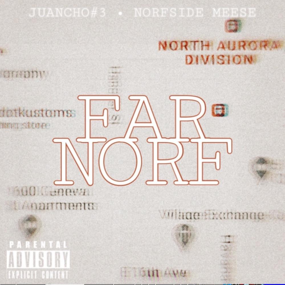 Far Norf (feat. Juancho #3) (Explicit)