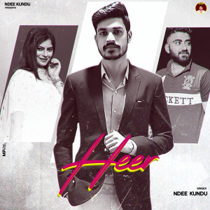 Listen to Heer song with lyrics from Ndee Kundu