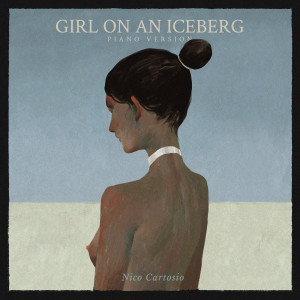Album Girl on an iceberg (Piano version) from Nico Cartosio