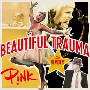 ดาวน์โหลดและฟังเพลง Beautiful Trauma (MOTi Remix) (MOTi Remix|Explicit) พร้อมเนื้อเพลงจาก P!nk