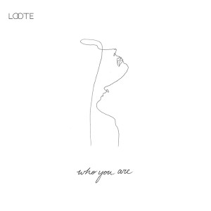 ดาวน์โหลดและฟังเพลง Who You Are พร้อมเนื้อเพลงจาก Loote