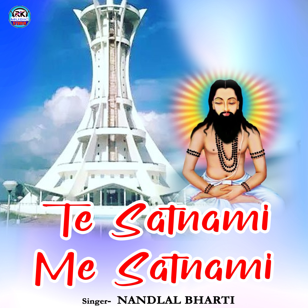 Te Satnami Me Satnami
