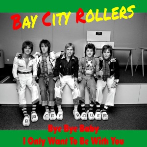 อัลบัม Bye Bye Baby ศิลปิน Bay City Rollers