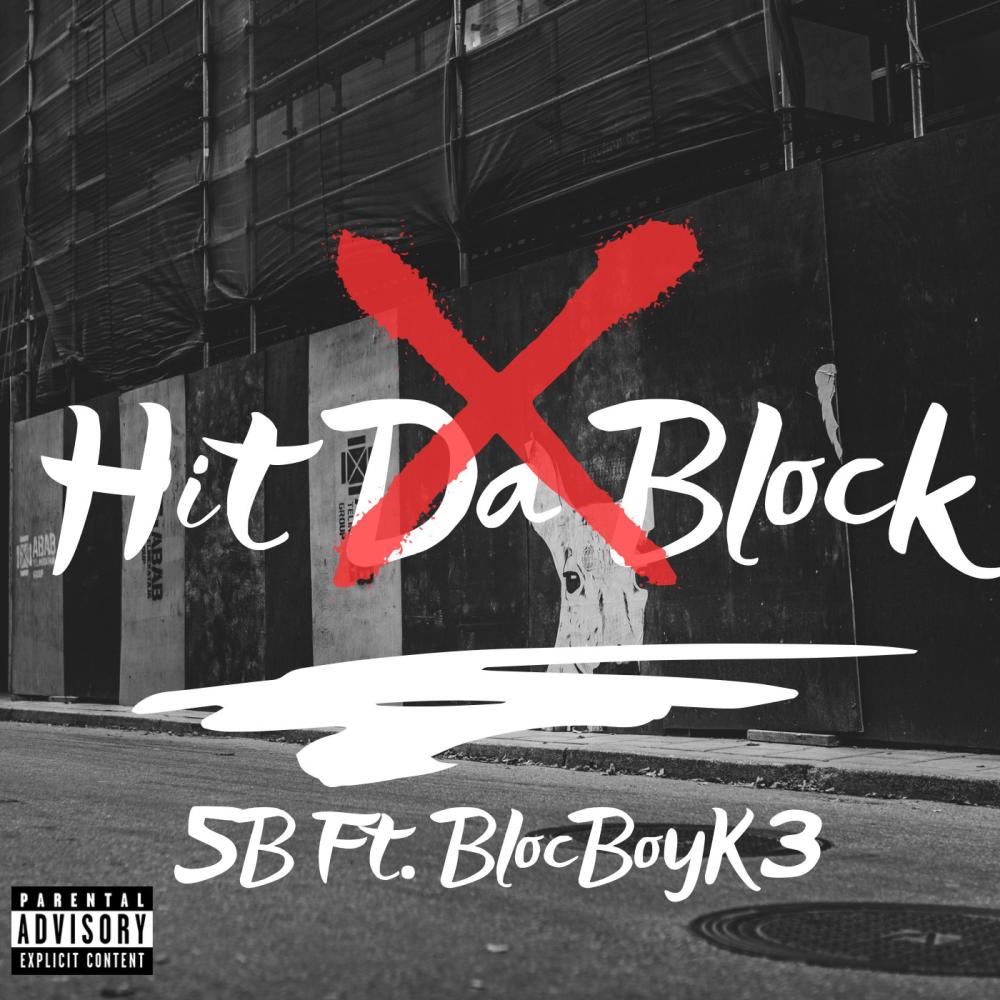 Hit Da Block (feat. BlocBoyK3z) (Explicit)
