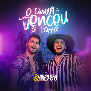 Listen to O Amor Venceu a Farra song with lyrics from Bruno Reis e Thiago
