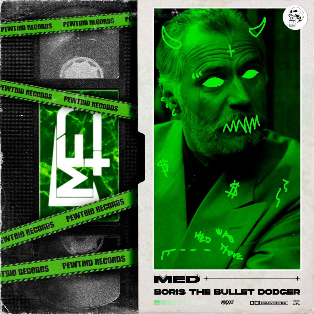 BORIS THE BULLET DODGER (Explicit)