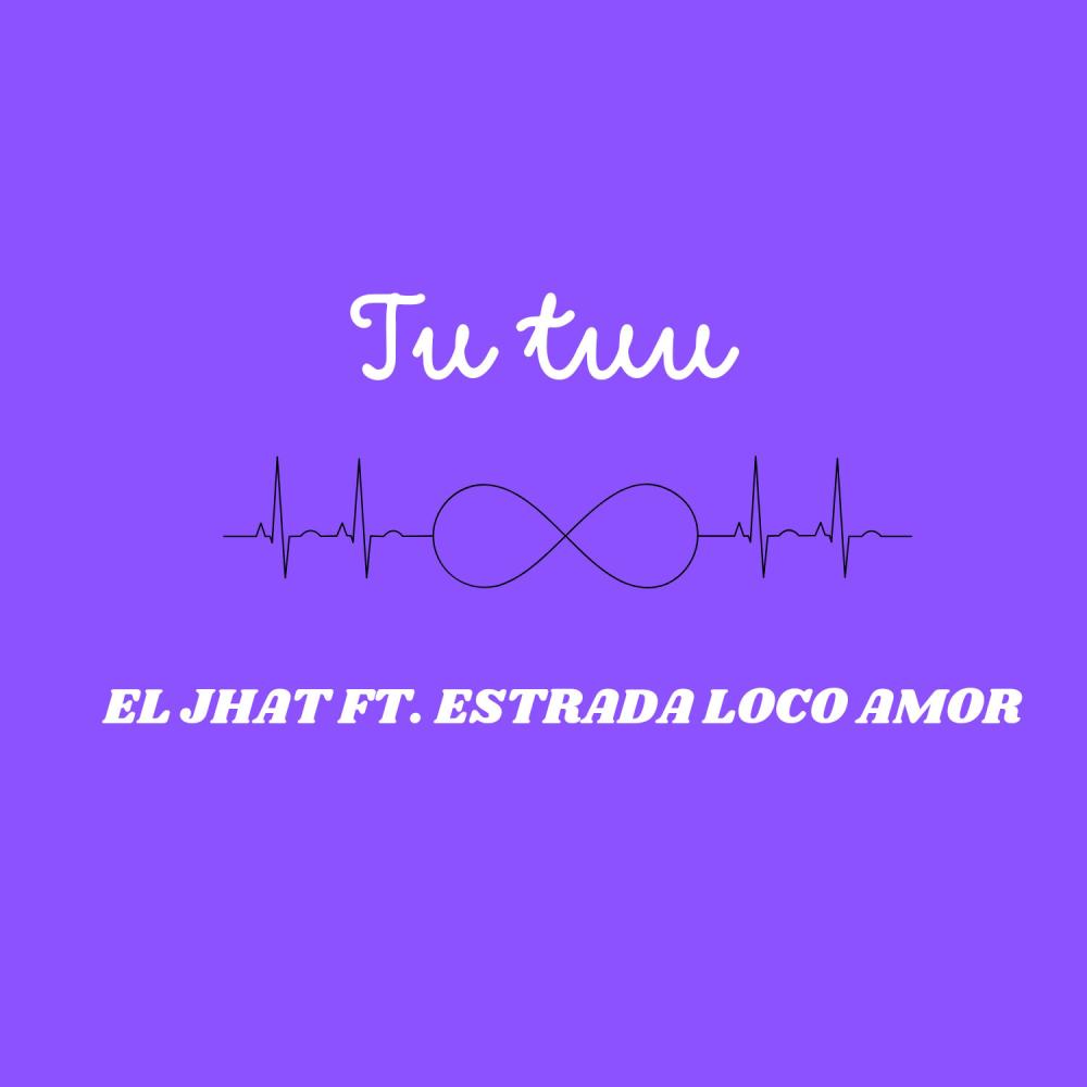 Tu Tuu (feat. ESTRADA LOCO AMOR) (Explicit)