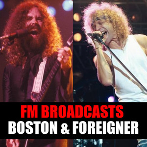 波士頓樂隊的專輯FM Broadcasts Boston & Foreigner