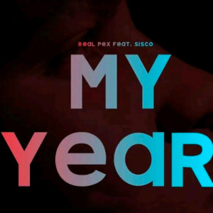 Listen to My Year song with lyrics from Real Pex