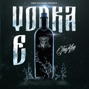 Jay King的專輯Vodka E (Explicit)