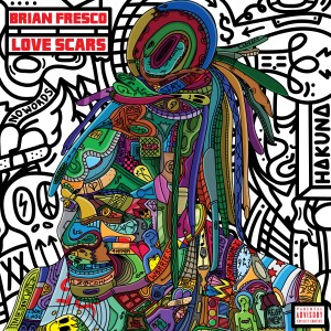 Brian Fresco的專輯Love Scars (Explicit)