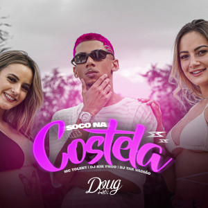 Mc Tolent的專輯Soco na Costela (Explicit)