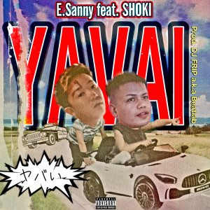 Album YAVAI (feat. SHOKI) from E.Sanny