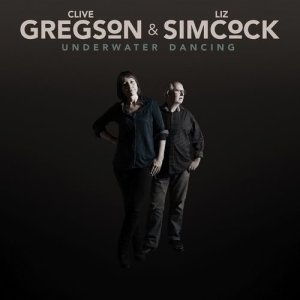 อัลบัม Underwater Dancing ศิลปิน Clive Gregson