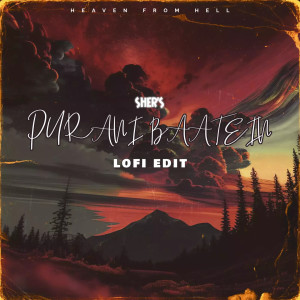 ดาวน์โหลดและฟังเพลง Purani Bateein (Lofi) พร้อมเนื้อเพลงจาก Sher