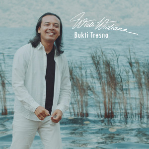 Album Bukti Tresna from Widi Widiana