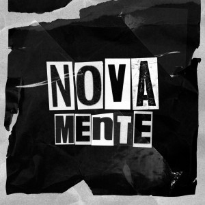 ดาวน์โหลดและฟังเพลง Novamente (Explicit) พร้อมเนื้อเพลงจาก Mc Lucas MDS